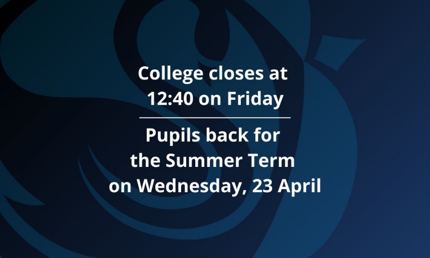 Image shows part of the Swanmore College emblem and the text college closes at 12:40 on Friday. Pupils back for the summer term on Wednesday, 23 April